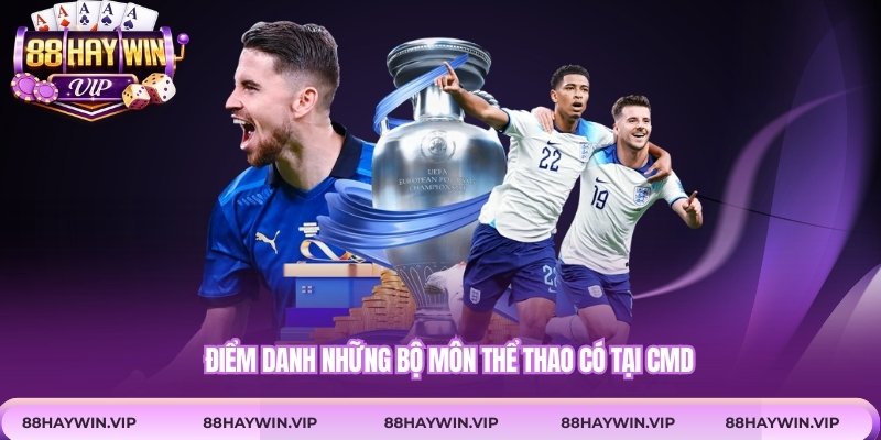 Điểm danh những bộ môn thể thao có tại CMD 