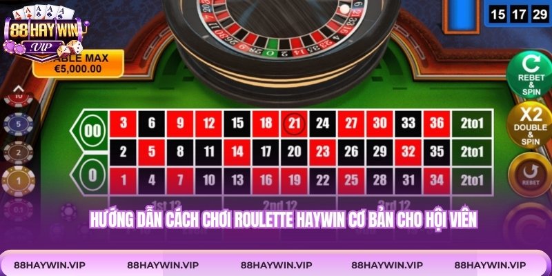 Hướng dẫn cách chơi roulette Haywin cơ bản cho hội viên
